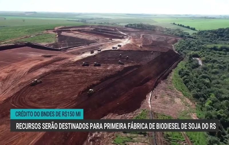 BNDES investe R$ 150 mi em fábrica de biodiesel no RS